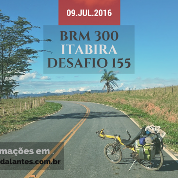 BRM 300 e Desafio 155 Itabira – 09.jul.2016