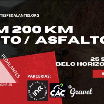BRM 200 km (Asfalto e Misto) – 25/09/22 – Belo Horizonte