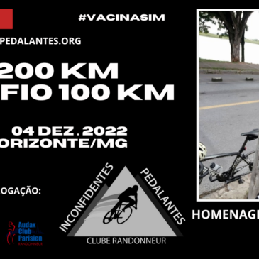 BRM 200 / Desafio 100 km // Homenagem ao Frango (Demerson Pulis) – 04/12/22 – Belo Horizonte